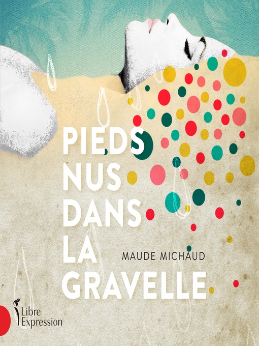Title details for Pieds nus dans la gravelle by Maude Michaud - Available